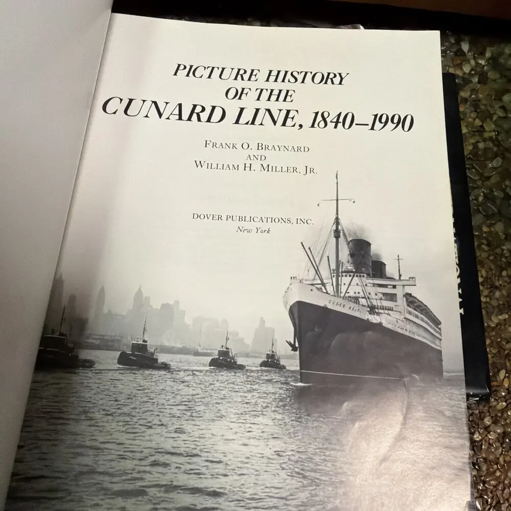 Picture History of the Cunard Line 1840-1990‎ by F. Braynard and Miller (1991)